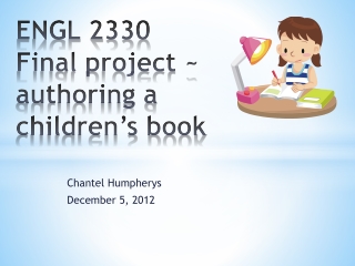 ENGL 2330 Final project ~ authoring a children’s book