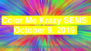 Color Me Krazy SEMS October 9, 2019