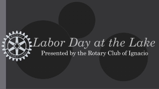 Presented by the Rotary Club of Ignacio