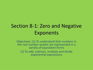 Section 8-1: Zero and Negative Exponents