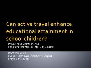 Can active travel enhance educational attainment in school children?