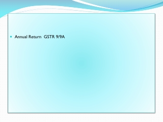 Annual Return GSTR 9/9A