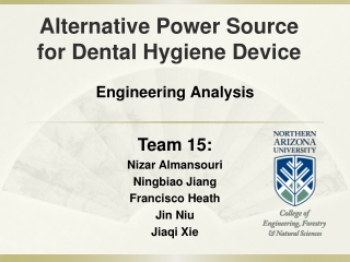 Alternative Power Source for Dental Hygiene Device