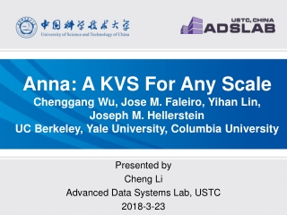 Presented by Cheng Li Advanced Data Systems Lab, USTC 2018-3-23