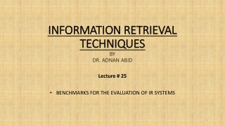 INFORMATION RETRIEVAL TECHNIQUES BY DR . ADNAN ABID