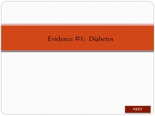 Evidence #1: Diabetes