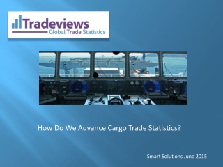 How Do We Advance Cargo Trade Statistics?