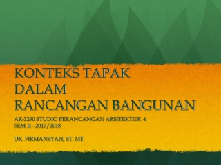 KONTEKS TAPAK DALAM RANCANGAN BANGUNAN