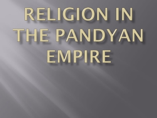 RELIGION IN THE PANDYAN EMPIRE