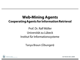 Web-Mining Agents Cooperating Agents for Information Retrieval