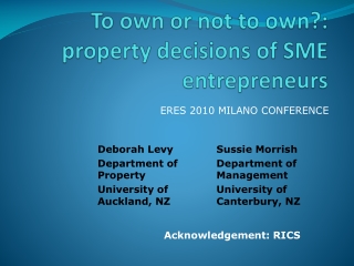 To own or not to own?: property decisions of SME entrepreneurs