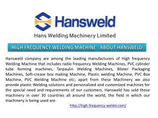 High Frequency Welding Machine - About Hansweld