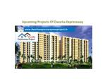 Upcoming Projects on Dwarka Expressway