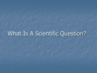 What Is A Scientific Question?