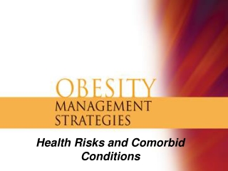 Health Risks and Comorbid Conditions