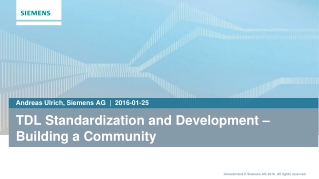 TDL Standardization and Development – Building a Community