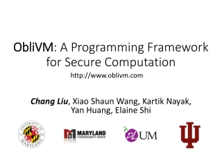 ObliVM : A Programming Framework for Secure Computation