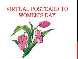 Virtual postcard to women’s day