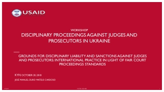 WORKSHOP DISCIPLINARY PROCEEDINGS AGAINST JUDGES AND PROSECUTORS IN UKRAINE