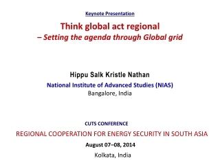 Think global act regional – Setting the agenda through Global grid