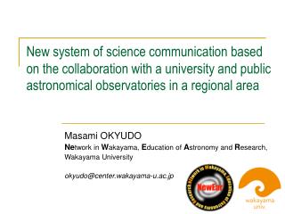 New system of science communication based on the collaboration with a university and public astronomical observatories i