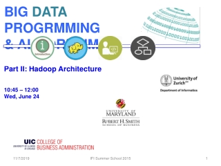 Part II: Hadoop Architecture 10:45 – 12: 00 Wed, June 24