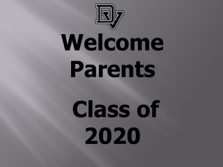 Welcome Parents Class of 2020