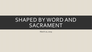 Shaped by Word and Sacrament
