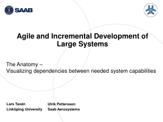 Agile and Incremental Development of Large Systems