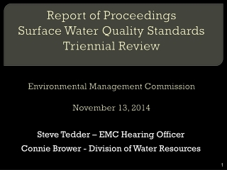Steve Tedder – EMC Hearing Officer Connie Brower - Division of Water Resources