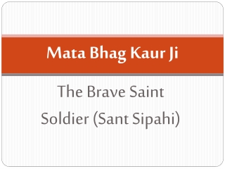 Mata Bhag Kaur Ji