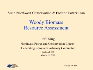 Sixth Northwest Conservation &amp; Electric Power Plan Woody Biomass Resource Assessment