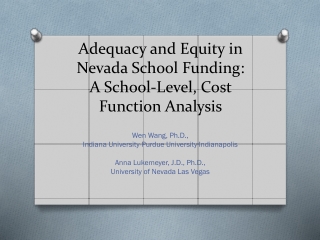 Adequacy and Equity in Nevada School Funding: A School-Level, Cost Function Analysis