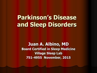 Parkinson’s Disease 		and Sleep Disorders