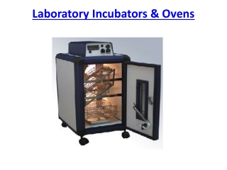 Laboratory Incubators &amp; Ovens