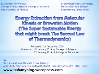 Energy Extraction from Molecular Kinesis or Brownian Motion