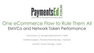 One eCommerce Flow to Rule Them All EMVCo and Network Token Performance