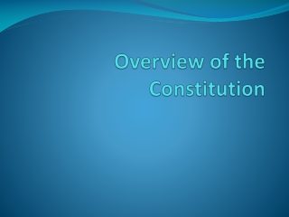 Overview of the Constitution