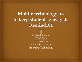 Mobile technology use to keep students engaged: Remind101