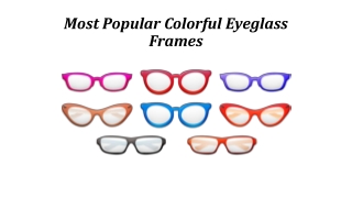 Most Popular Colorful Eyeglass Frames