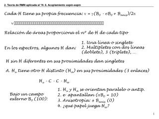 2. Teoría de RMN aplicada al 1 H. 6. Acoplamiento espín-espín