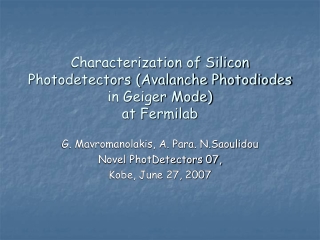 Characterization of Silicon Photodetectors (Avalanche Photodiodes in Geiger Mode) at Fermilab