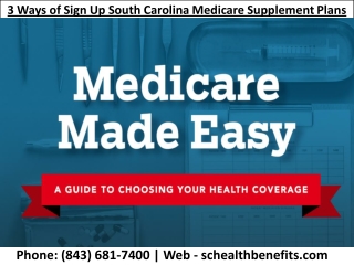 3 Ways of Sign up South Carolina Medicare Supplement Plans by SC Health Benefits