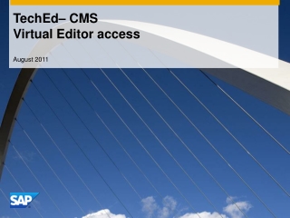 TechEd– CMS Virtual Editor access