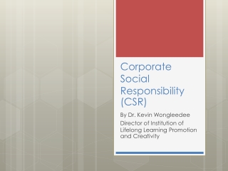 Corporate Social Responsibility (CSR)