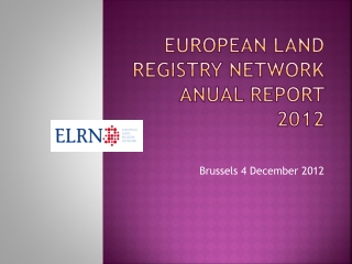 EUROPEAN LAND REGISTRY NETWORK ANUAL REPORT 2012