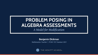 PROBLEM POSING IN ALGEBRA ASSESSMENTS A Model for Modification