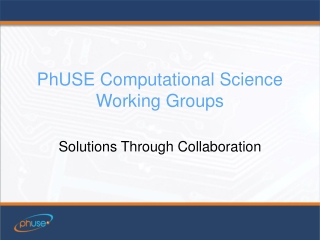 PhUSE Computational Science Working Groups