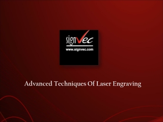 Advanced Techniques Of Laser Engraving