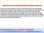 Lodha Venezia Parel, Lodha New Project Mumbai, Lodha Parel